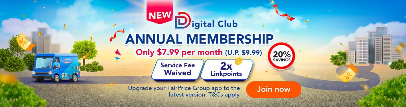 https://media.nedigital.sg/fairprice/images/b3240e4a-d80f-453f-876f-170152bddd18/OG-Campaign-DC-AnnualMembership-JoinNowCTA-LandingMainBanner-20260105.jpg